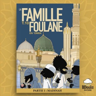 Famille Foulane Tome 10 : En Omra à Médine | BDouin - Monihram.com