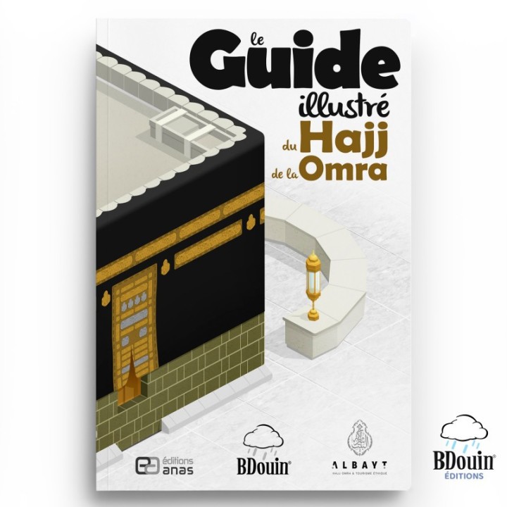 Guide illustré du Hajj et de la 'Umra - BDouin